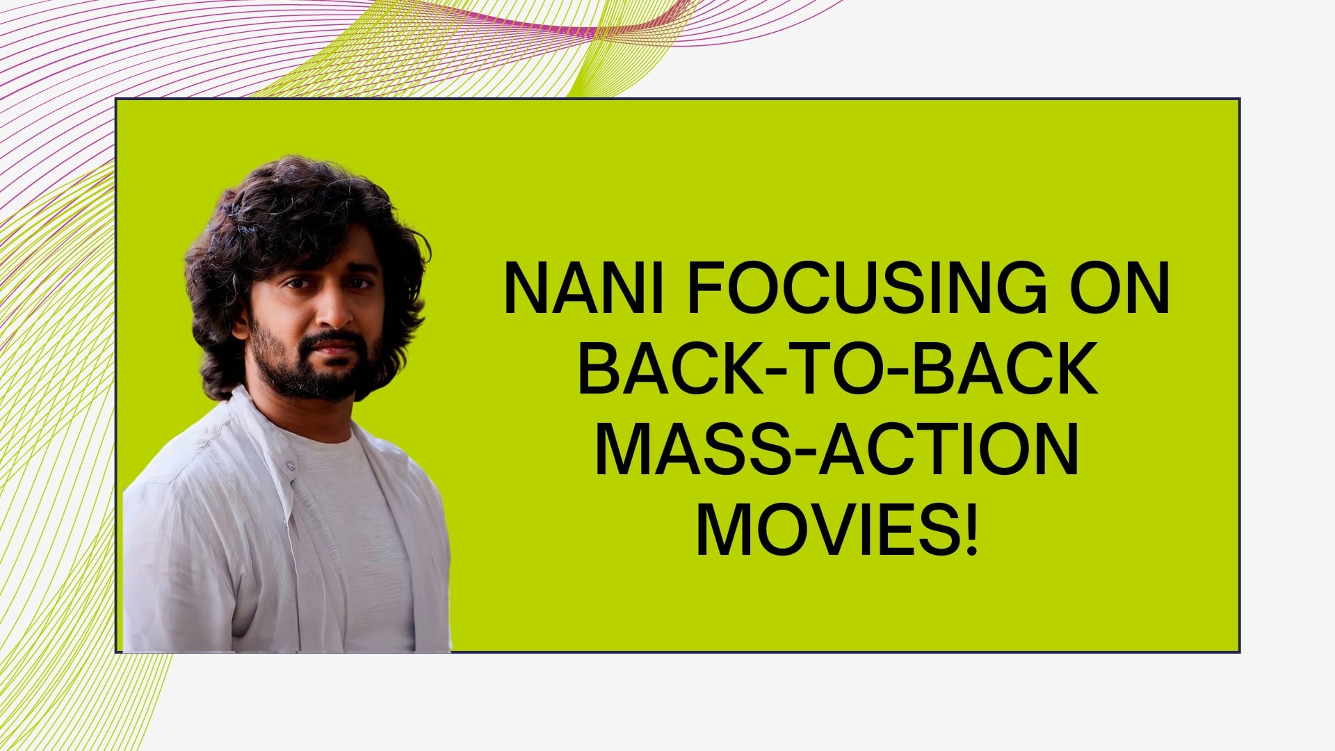 Nani Focusing on Back-to-Back Mass-Action Movies!