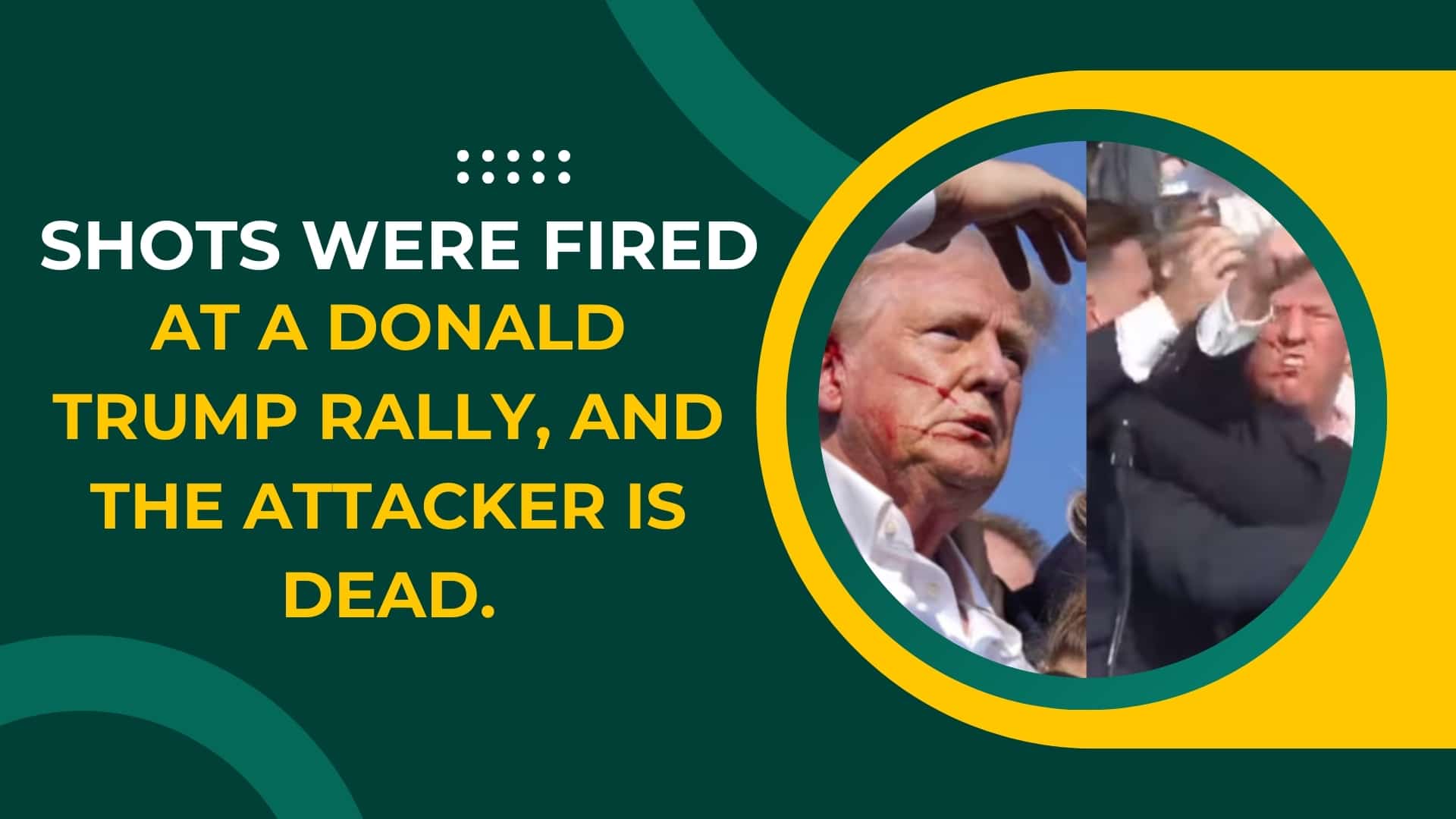 Shots were fired at a Donald Trump rally, and the attacker is dead.