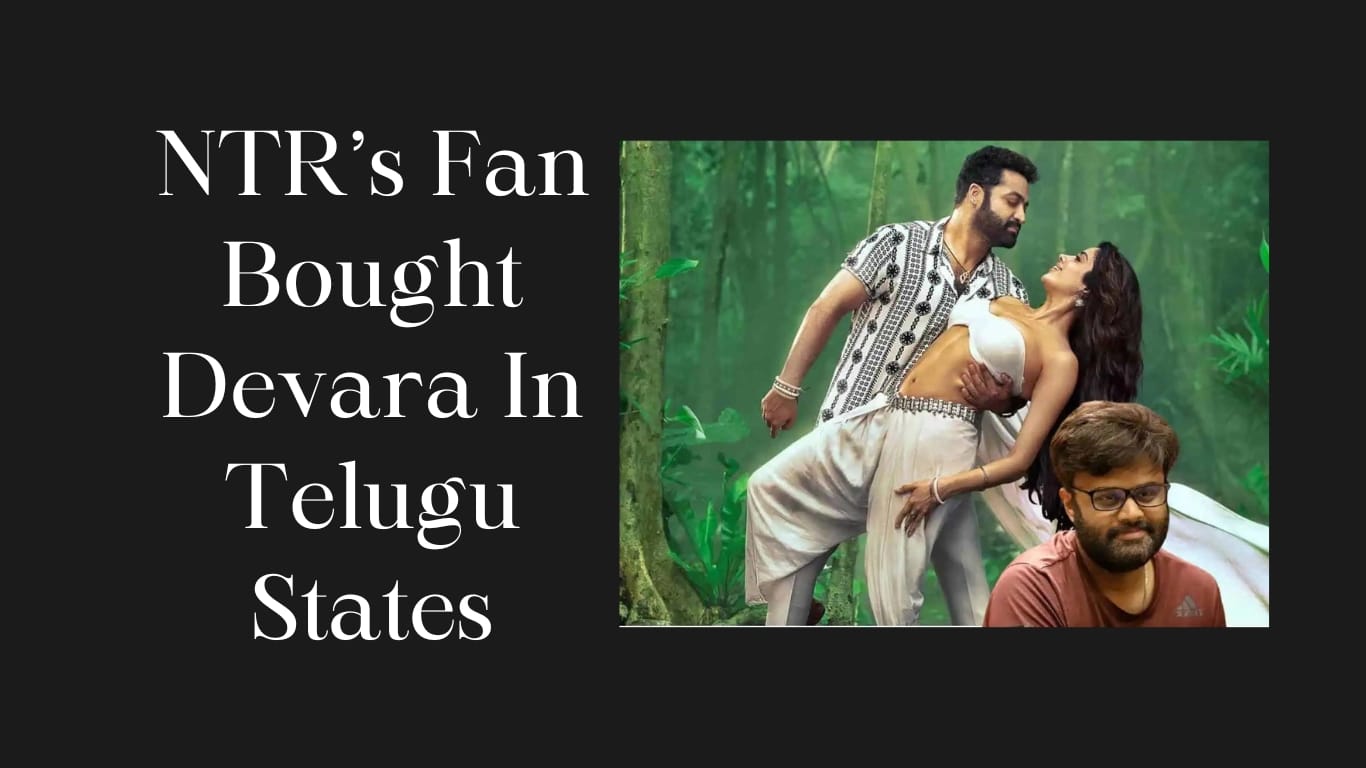 "NTR's Fan Creates Waves in Telugu States with Jaw-Dropping Devara Acquisition - Details Inside!"